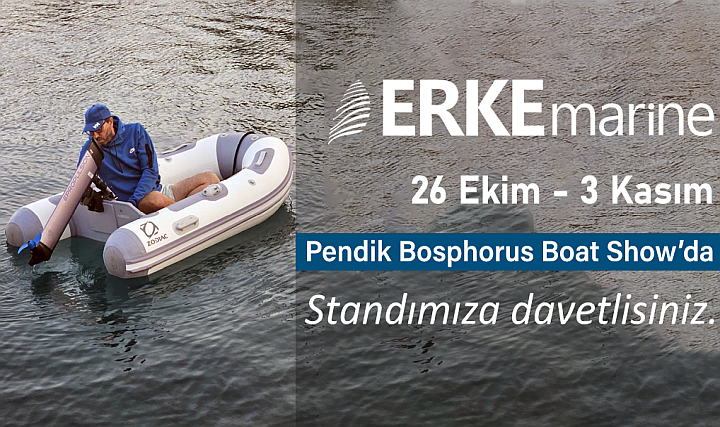 ERKE Marine, Pendik Bosphorus Boat Show'da Kampanya Yapacak